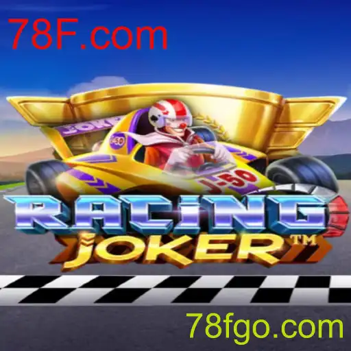 RacingJoker e 78F.com: A Conexão dos Gamers Com as Corridas